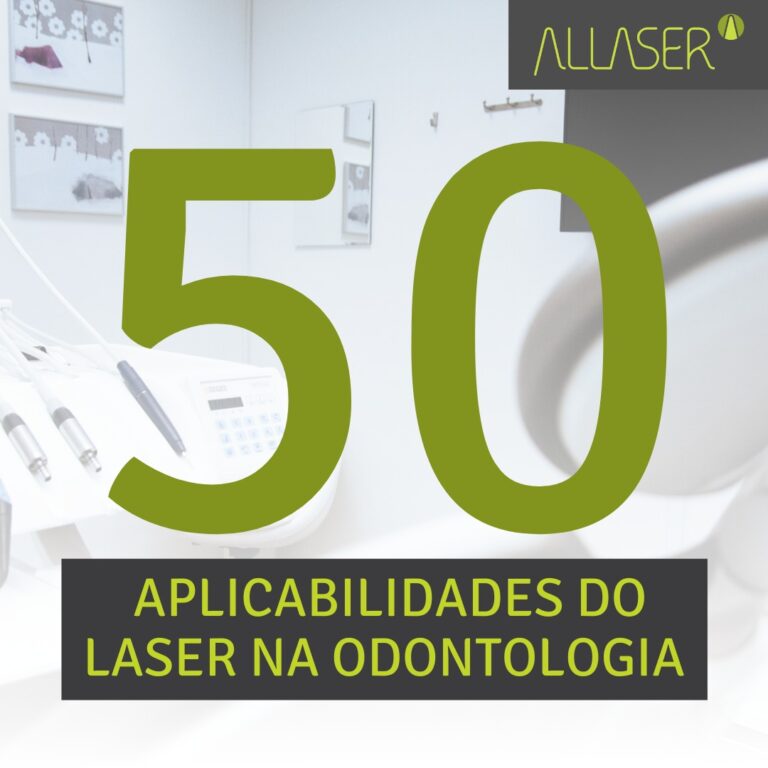 50 APLICABILIDADES DO LASER NA ODONTOLOGIA!